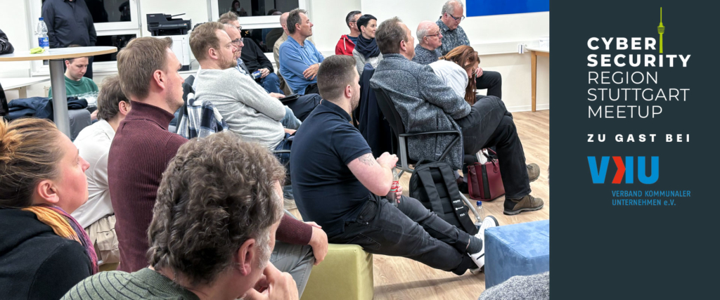 09|25 Cybersecurity Region Stuttgart Meetup bei VKU