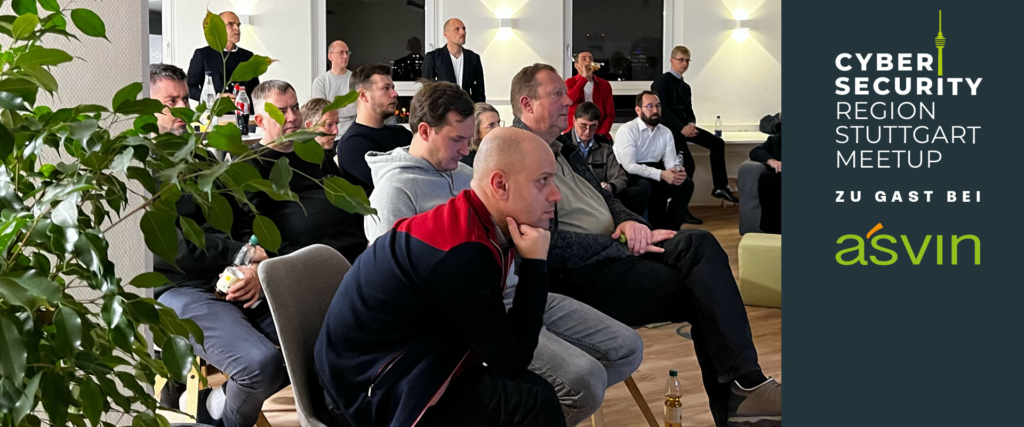 10|25 Cybersecurity Region Stuttgart Meetup bei asvin