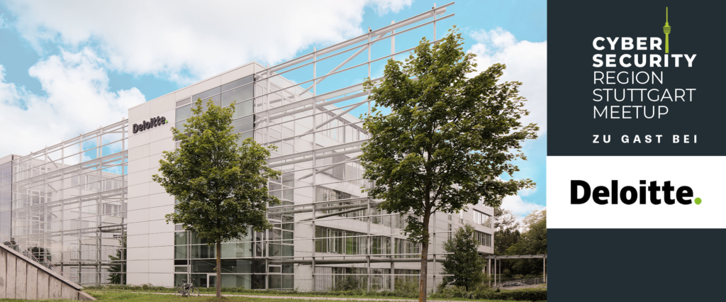 09|25 Cybersecurity Region Stuttgart Meetup bei Deloitte GmbH