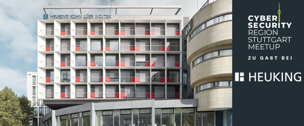 05|26 Cybersecurity Region Stuttgart Meetup bei Heuking