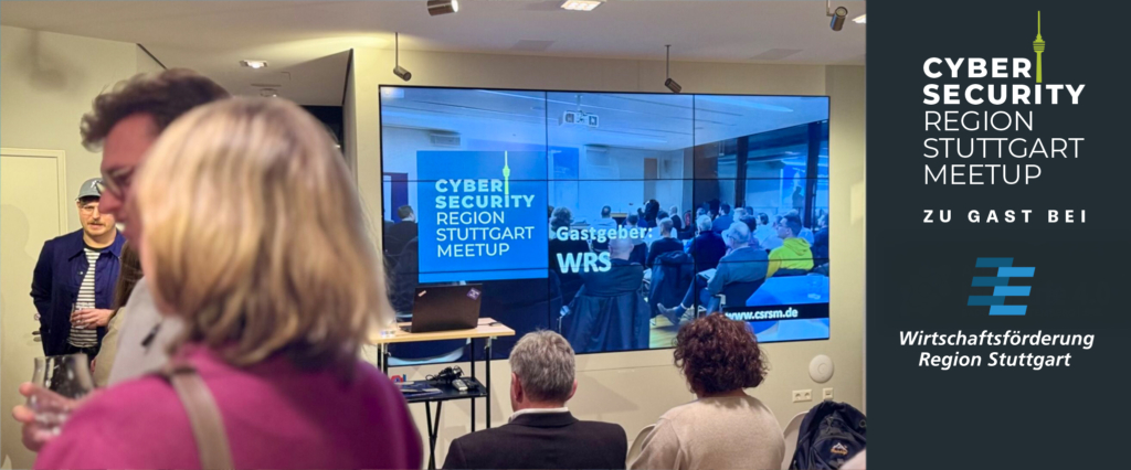 12|26 Cybersecurity Region Stuttgart Meetup bei WRS in Das Gutbrod